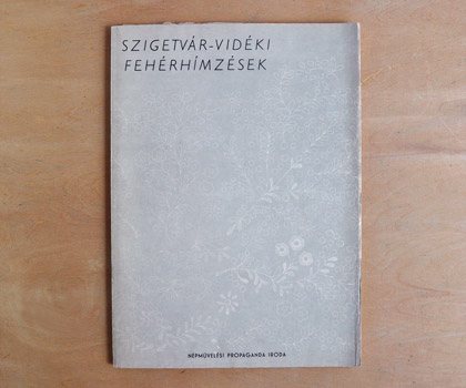 �n���K���[�̎�|�{�E�D���Ǝh�J ��MINTA GYUJTEMENY szottesek es himzesek 1975��